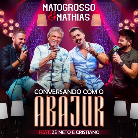 Conversando Com o Abajur ft. Zé Neto & Cristiano | Boomplay Music