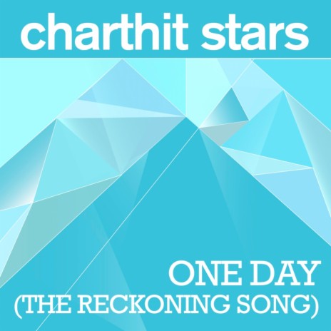 One Day (The Reckoning Song) (Radio Edit)