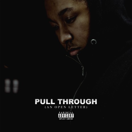 Pull Through (An Open Letter) ft. Chloé | Boomplay Music