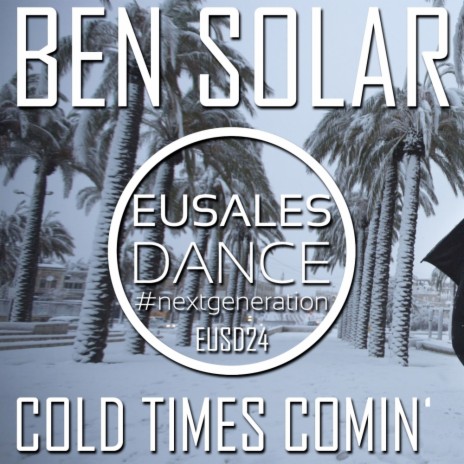 Cold Times Comin' (Original Mix)