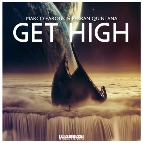 Get High (Original Mix) ft. Ferran Quintana | Boomplay Music