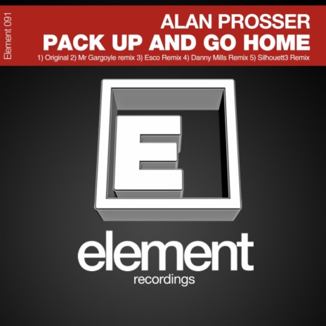 Pack Up & Go Home (Danny Mills Remix)