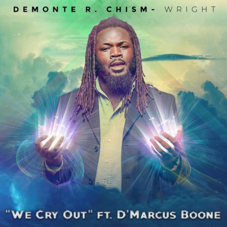 We Cry Out (feat. D'marcus Boone) | Boomplay Music