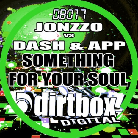 Something For Your Soul (Original Mix) ft. Dash & App