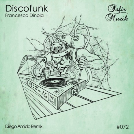 Discofunk (Diego Amido Remix) | Boomplay Music