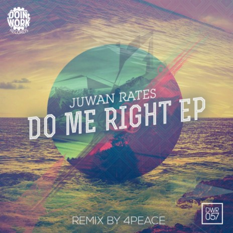 Do Me Right (4Peace Slowdown Mix) | Boomplay Music