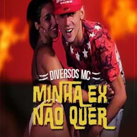 Minha Ex Não Quer | Boomplay Music