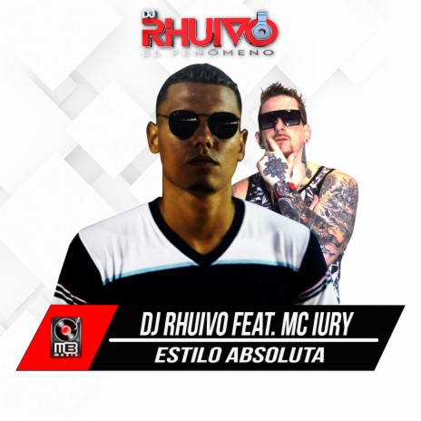 Estilo Absoluta ft. MC Iury | Boomplay Music