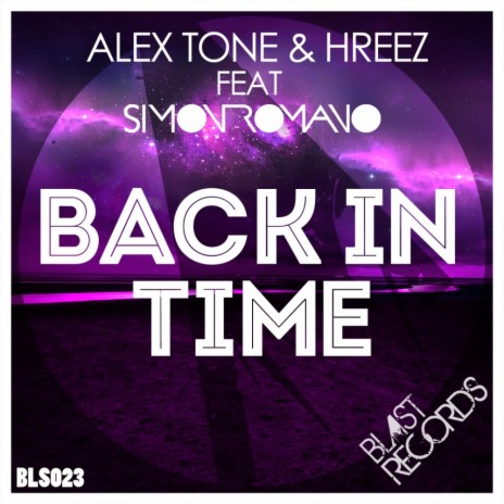 Back In Time (Extended Mix) ft. Hreez & Simon Romano | Boomplay Music