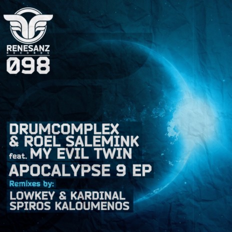 Apocalypse 9 (Original Mix) ft. Roel Salemink & My Evil Twiin | Boomplay Music