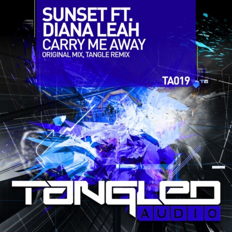 Carry Me Away (Tangle Remix) ft. Diana Leah