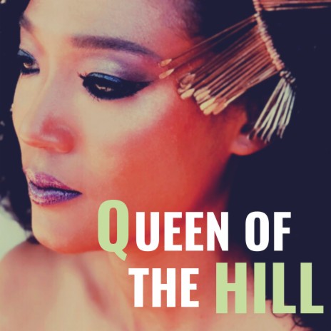 Queen of the Hill | Boomplay Music