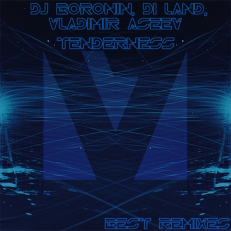 Tenderness (Dave Nokk Instrumental Remix) ft. Vladimir Aseev & Di Land
