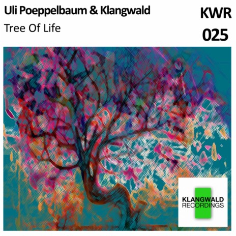 Tree Of Life (Original Mix) ft. Klangwald