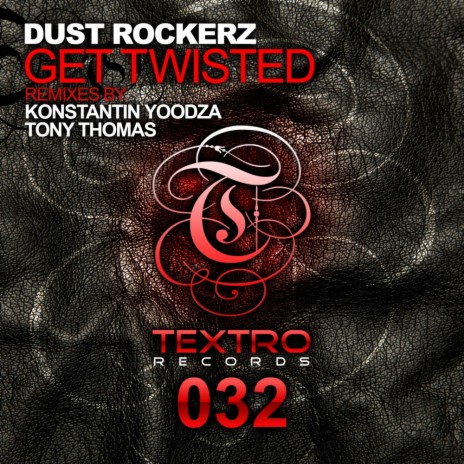Get Twisted (Konstantin Yoodza Remix)
