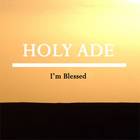 I'm Blessed | Boomplay Music