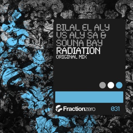 Radiation (Original Mix) ft. Aly Sa & Souna Bay