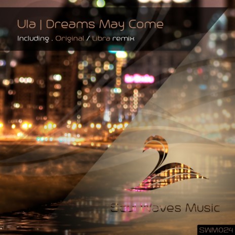 Dreams May Come (Original Mix)