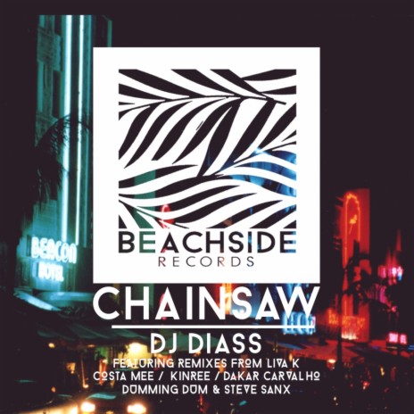 Chainsaw (Dakar Carvalho Remix)