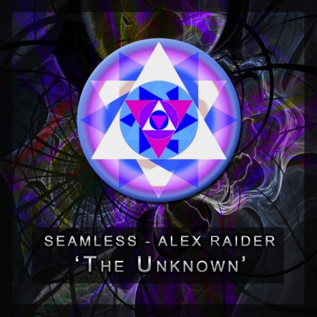 The Unknown (Seamless Original Mix) ft. Alex Raider