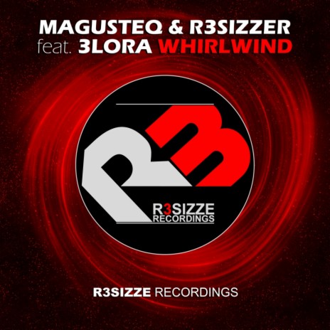 Whirlwind (Original Mix) ft. R3sizzer & 3lora