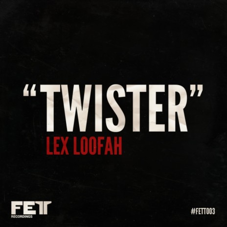 Twister (DJ EFX Mix)