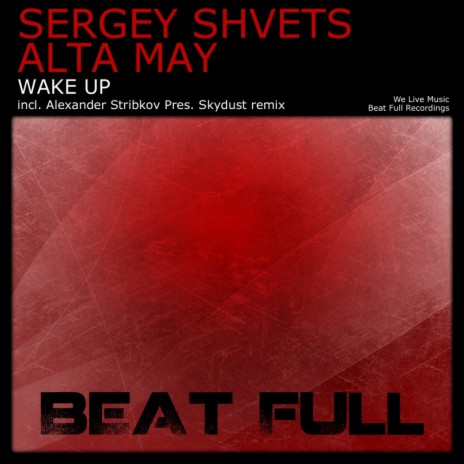 Wake Up (Alexander Stribkov Pres. Skydust Remix) ft. Alta May