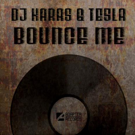 Bounce Me (Original Mix) ft. Te5la