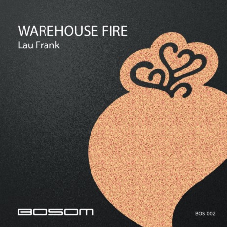 Warehouse Fire (Original Mix) | Boomplay Music