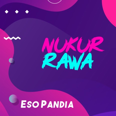 Nukur Rawa | Boomplay Music