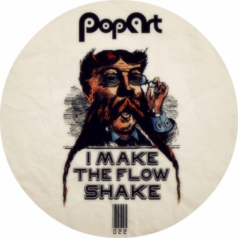 I Make The Flow Shake (Original Mix)