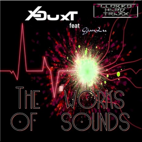 The Works Of Sounds (Original Mix) ft. GianLu | Boomplay Music