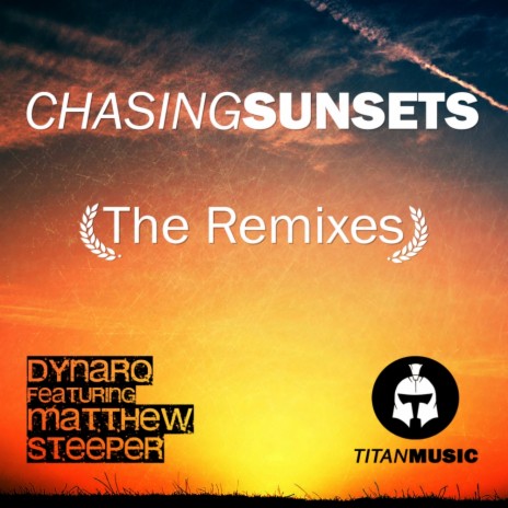 Chasing Sunsets (Original Mix) ft. Matthew Steeper | Boomplay Music