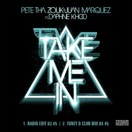Take Me In (Radio Edit) ft. Juan Marquez & Daphne Khoo