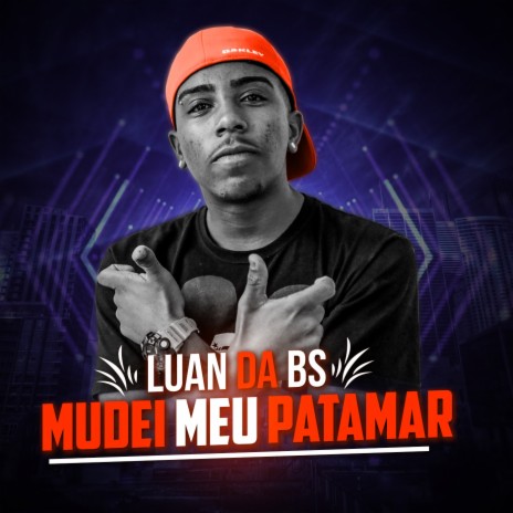 Mudei Meu Patamar | Boomplay Music