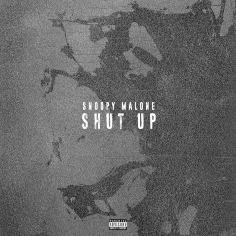 Shut Up | Boomplay Music