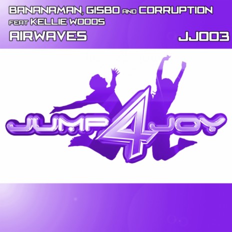 Airwaves (Original Mix) ft. Gisbo, Corruption & Kellie Woods | Boomplay Music