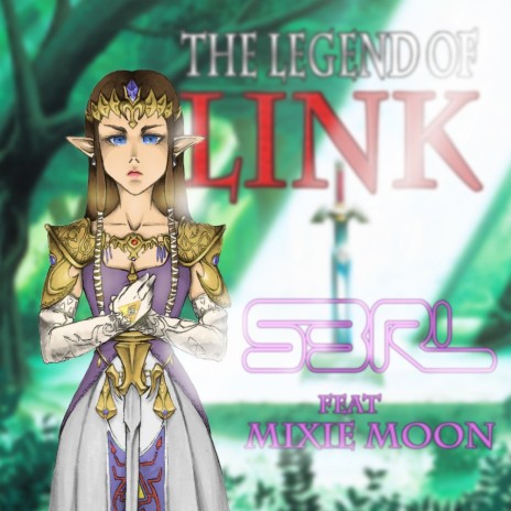 The Legend of Link (DJ Edit) ft. Mixie Moon | Boomplay Music