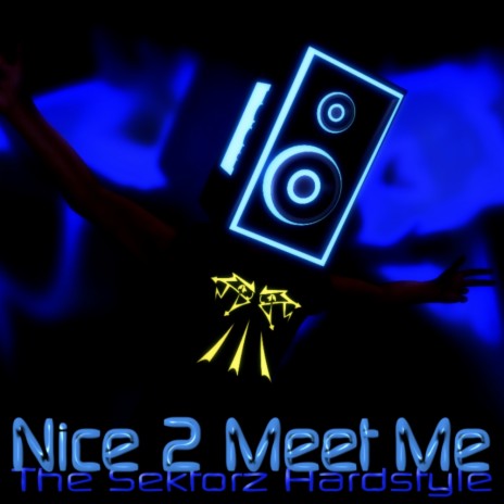 Nice 2 Meet Me (Original Mix) | Boomplay Music