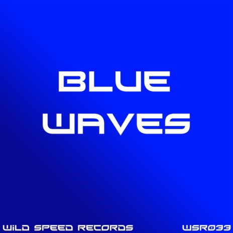 Blue Waves (Original Mix)