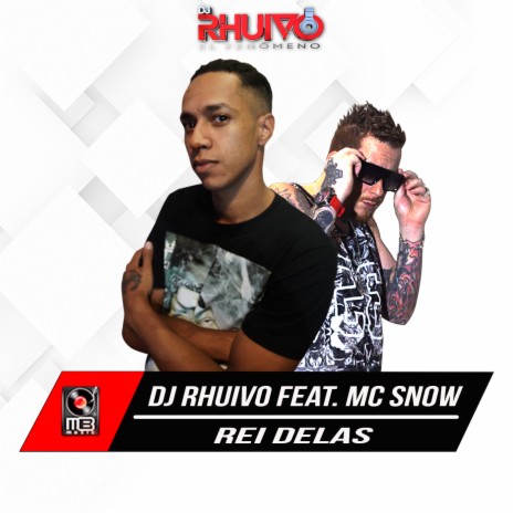 Rei Delas ft. Mc Snow | Boomplay Music