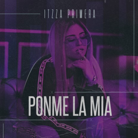 Ponme la Mía | Boomplay Music