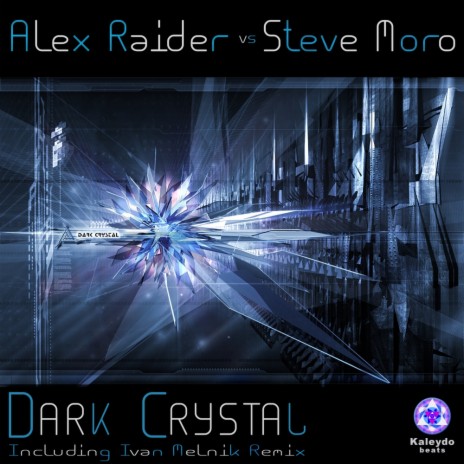 Dark Crystal (Ivan Melnik Remix) ft. Steve Moro