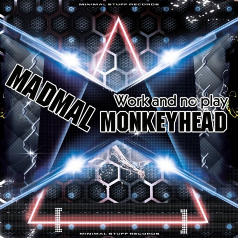 Work & No Play (Original Mix) ft. Monkeyhead