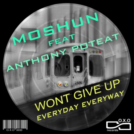 Wont Give Up (Original Mix) ft. Anthony Poteat