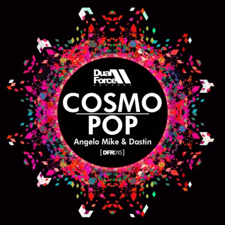 Cosmopop (The Effaith Remix) ft. Dastin