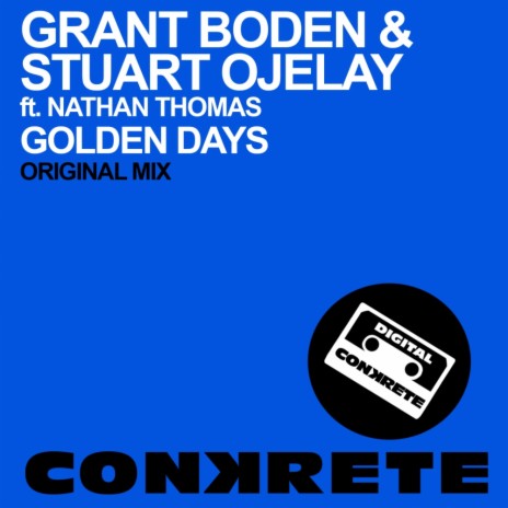 Golden Days (Original Mix) ft. Stuart Ojelay & Nathan Thomas | Boomplay Music