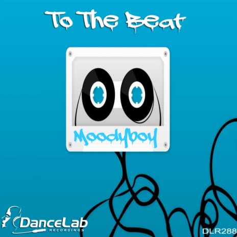 To The Beat (Original Mix) | Boomplay Music