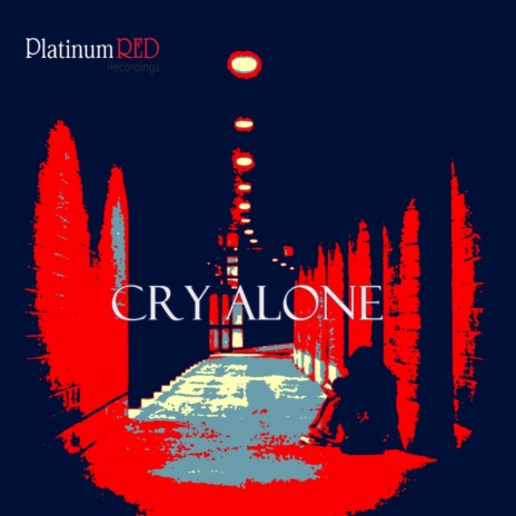 Cry Alone (Original Mix) ft. Gutlan | Boomplay Music