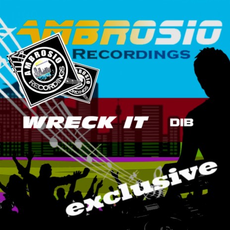 Wreck It (Original Mix)